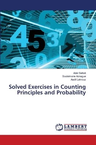 Solved Exercises in Counting Principles and Probability