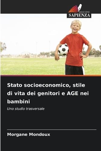 Stato socioeconomico, stile di vita dei genitori e AGE nei bambini