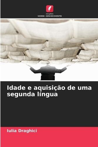 Idade e aquisição de uma segunda língua