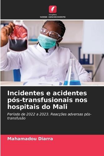 Incidentes e acidentes pós-transfusionais nos hospitais do Mali