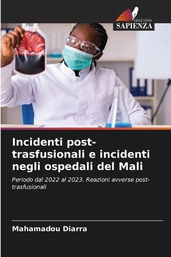 Incidenti post-trasfusionali e incidenti negli ospedali del Mali