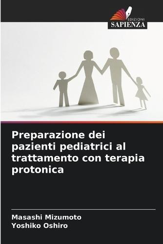 Preparazione dei pazienti pediatrici al trattamento con terapia protonica