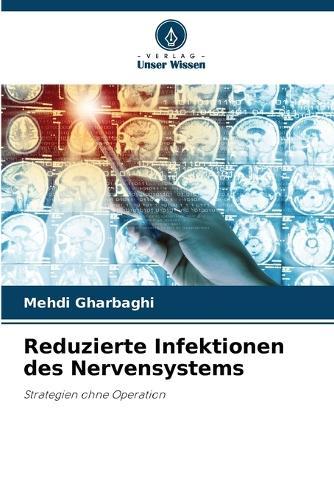 Reduzierte Infektionen des Nervensystems