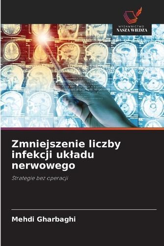 Zmniejszenie liczby infekcji ukladu nerwowego