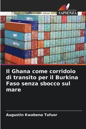 Il Ghana come corridoio di transito per il Burkina Faso senza sbocco sul mare