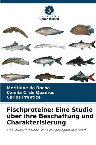 Fischproteine: Eine Studie über ihre Beschaffung und Charakterisierung