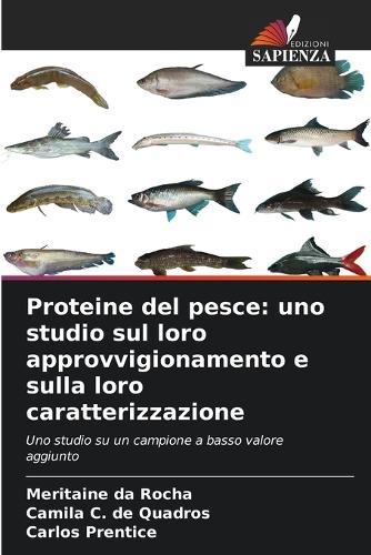 Proteine del pesce: uno studio sul loro approvvigionamento e sulla loro caratterizzazione