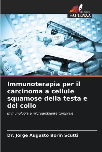 Immunoterapia per il carcinoma a cellule squamose della testa e del collo