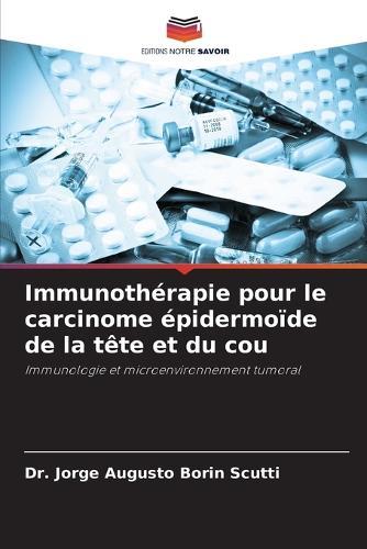 Immunothérapie pour le carcinome épidermoïde de la tête et du cou