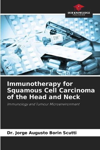 Immunotherapy for Squamous Cell Carcinoma of the Head and Neck