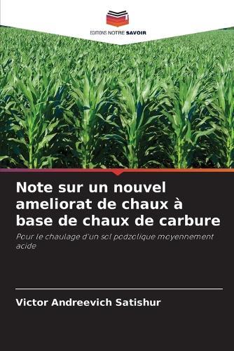 Note sur un nouvel ameliorat de chaux à base de chaux de carbure