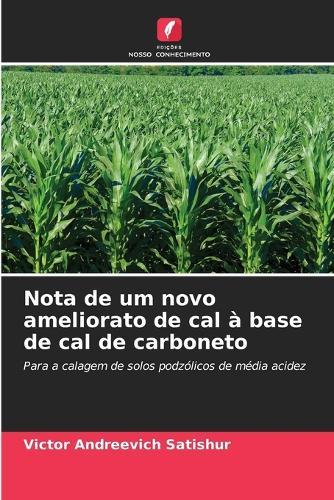 Nota de um novo ameliorato de cal à base de cal de carboneto