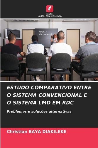 Estudo Comparativo Entre O Sistema Convencional E O Sistema LMD Em Rdc