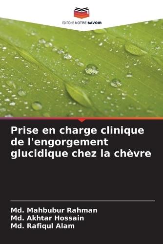 Prise en charge clinique de l'engorgement glucidique chez la chèvre