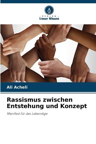 Rassismus zwischen Entstehung und Konzept