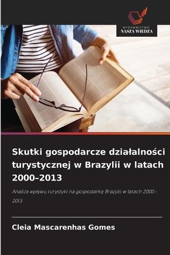 Skutki gospodarcze dzialalności turystycznej w Brazylii w latach 2000-2013