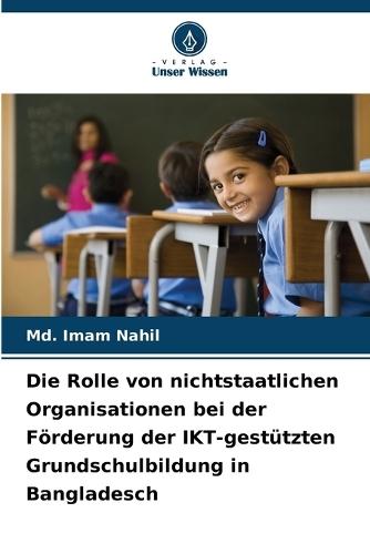 Die Rolle von nichtstaatlichen Organisationen bei der Förderung der IKT-gestützten Grundschulbildung in Bangladesch