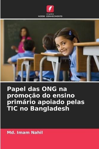 Papel das ONG na promoção do ensino primário apoiado pelas TIC no Bangladesh