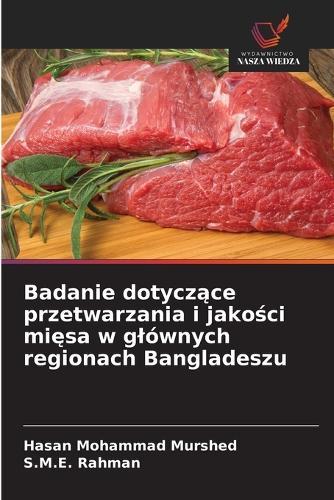 Badanie dotyczące przetwarzania i jakości mięsa w glównych regionach Bangladeszu