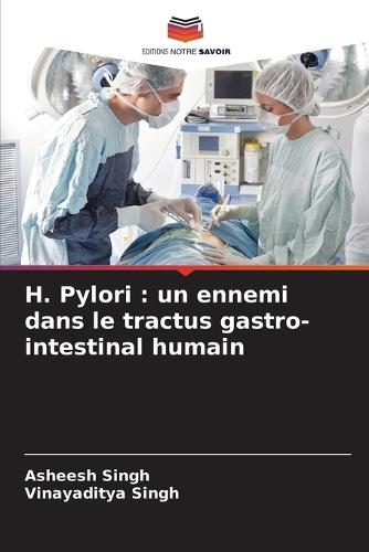 H. Pylori: un ennemi dans le tractus gastro-intestinal humain