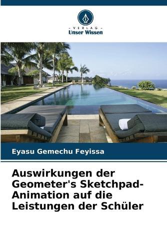 Auswirkungen der Geometer's Sketchpad-Animation auf die Leistungen der Schüler