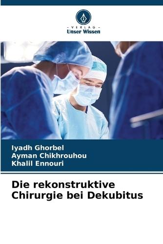 Die rekonstruktive Chirurgie bei Dekubitus