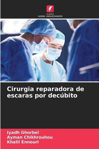 Cirurgia reparadora de escaras por decúbito