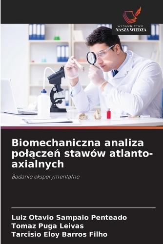 Biomechaniczna analiza polączeń stawów atlanto-axialnych