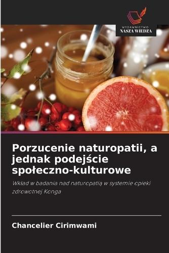 Porzucenie naturopatii, a jednak podejście spoleczno-kulturowe