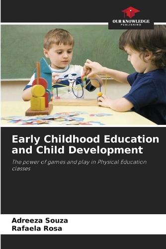 Early Childhood Education and Child Development