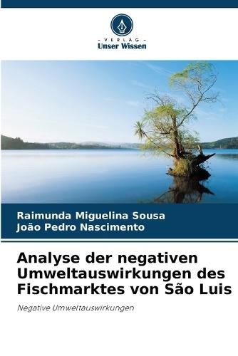 Analyse der negativen Umweltauswirkungen des Fischmarktes von São Luis