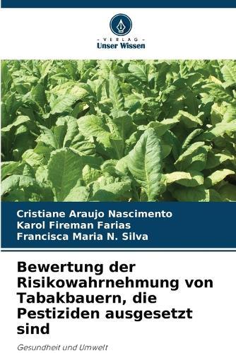 Bewertung der Risikowahrnehmung von Tabakbauern, die Pestiziden ausgesetzt sind