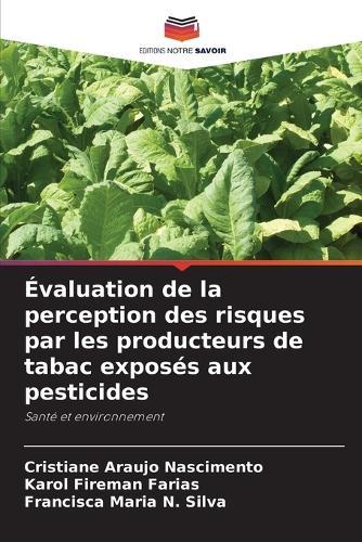 Évaluation de la perception des risques par les producteurs de tabac exposés aux pesticides