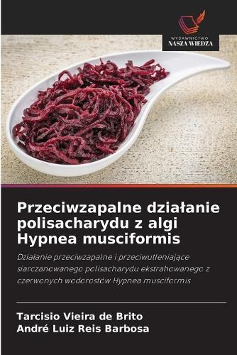 Przeciwzapalne dzialanie polisacharydu z algi Hypnea musciformis