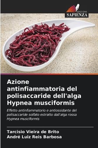 Azione antinfiammatoria del polisaccaride dell'alga Hypnea musciformis