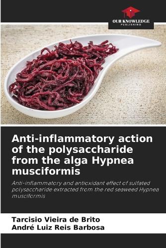 Anti-inflammatory action of the polysaccharide from the alga Hypnea musciformis