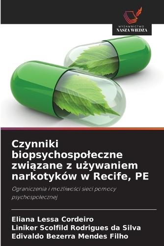 Czynniki biopsychospoleczne związane z używaniem narkotyków w Recife, PE