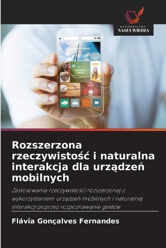 Rozszerzona rzeczywistośc i naturalna interakcja dla urządzeń mobilnych