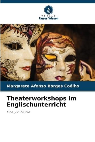 Theaterworkshops im Englischunterricht