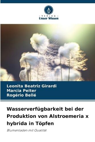 Wasserverfügbarkeit bei der Produktion von Alstroemeria x hybrida in Töpfen