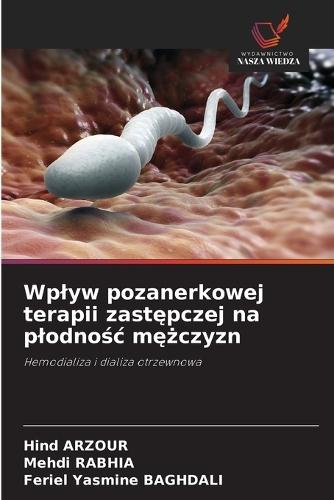 Wplyw pozanerkowej terapii zastępczej na plodnośc mężczyzn