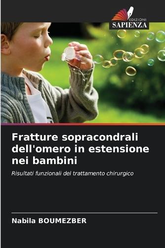 Fratture sopracondrali dell'omero in estensione nei bambini