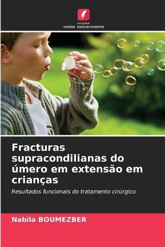 Fracturas supracondilianas do úmero em extensão em crianças