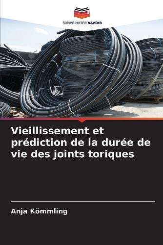 Vieillissement et prédiction de la durée de vie des joints toriques