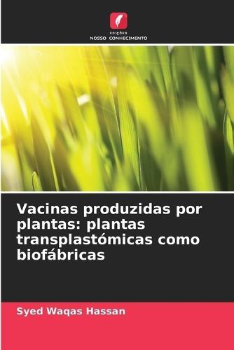 Vacinas produzidas por plantas: plantas transplastómicas como biofábricas