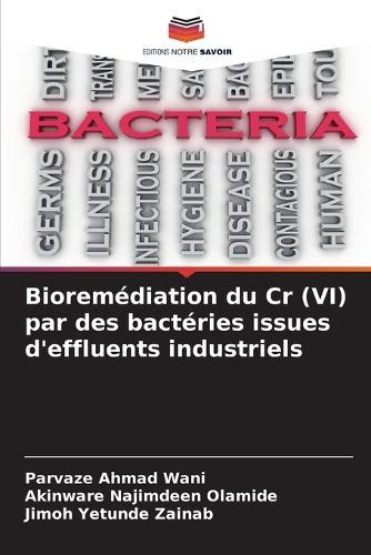 Bioremédiation du Cr (VI) par des bactéries issues d'effluents industriels