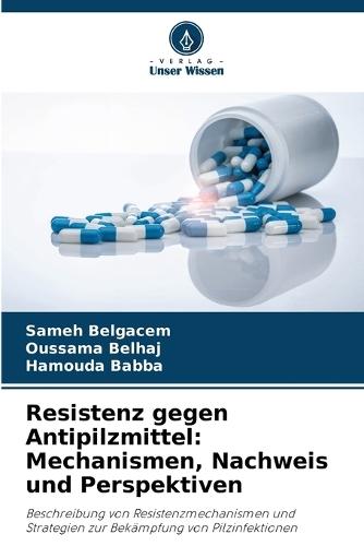 Resistenz gegen Antipilzmittel: Mechanismen, Nachweis und Perspektiven