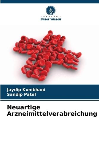 Neuartige Arzneimittelverabreichung