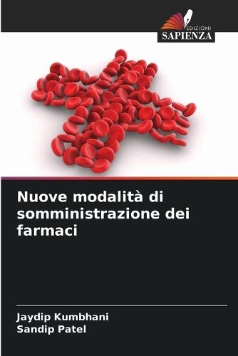 Nuove modalità di somministrazione dei farmaci