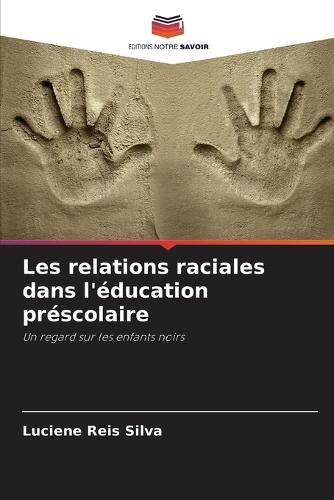Les relations raciales dans l'éducation préscolaire